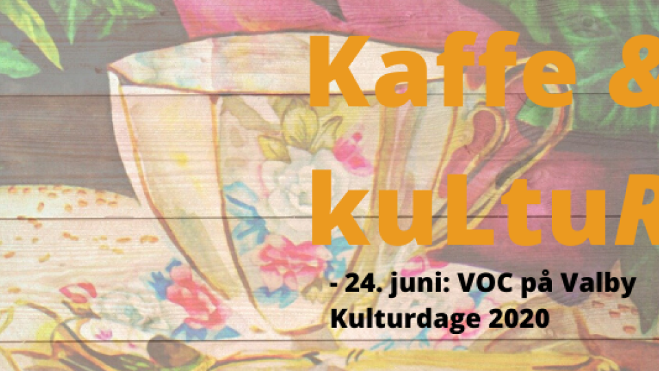 Kaffe &amp; Kultur p&aring; onsdag; Valby Kulturdage 2020