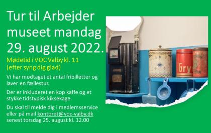 Tur til Arbejder museet 29. august 2022