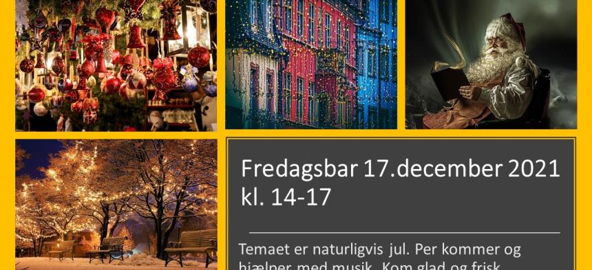 Julefredags bar i VOC Valby 17. december 2021 kl. 14-17